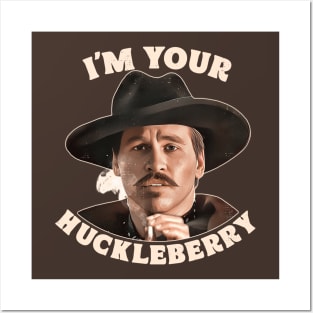 Doc Holliday - I'm Your Huckleberry Posters and Art